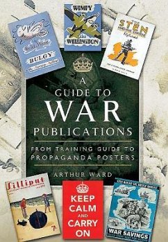 A Guide to War Publications of the First & Second World War - Ward, Arthur