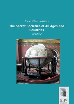 The Secret Societies of All Ages and Countries - Heckethorn, Charles W.