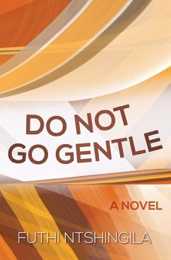 Do Not So Gentle - Ntshingila, Futhi