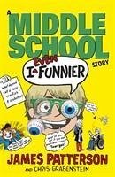 I Even Funnier: A Middle School Story - Patterson, James