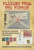 Fleeing from the Führer: A Postal History of Refugees from Nazism