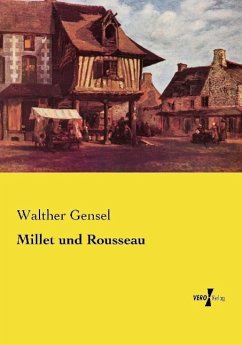 Millet und Rousseau - Gensel, Walther