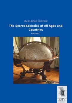 The Secret Societies of All Ages and Countries - Heckethorn, Charles W.