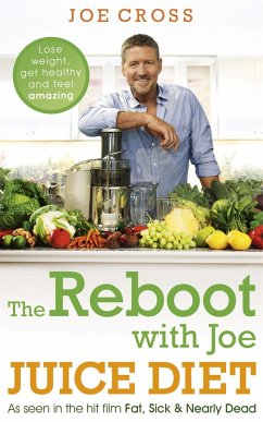 The Reboot with Joe Juice Diet - Lose weight, get healthy and feel amazing - Cross, Joe