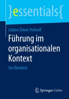 Führung im organisationalen Kontext - Özbek-Potthoff, Gülden