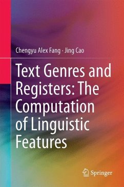 Text Genres and Registers: The Computation of Linguistic Features - Chengyu Alex, Fang;Cao, Jing