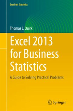 Excel 2013 for Business Statistics - Quirk, Thomas J.