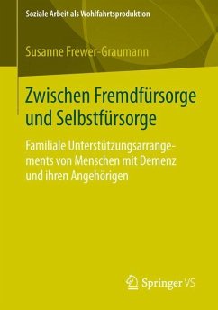 Zwischen Fremdfürsorge und Selbstfürsorge - Frewer-Graumann, Susanne