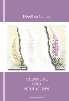 Trennung und Neubeginn - Conrad, Dorothea