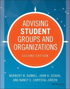 Advising Student Groups and Organizations (eBook, ePUB) - Dunkel, Norbert W.; Schuh, John H.; Chrystal-Green, Nancy E.