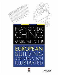 European Building Construction Illustrated (eBook, ePUB) - Ching, Francis D. K.; Mulville, Mark