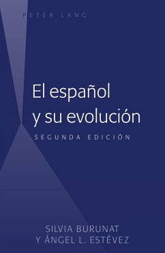 El español y su evolución - Burunat, Silvia;Estévez, Ángel L.