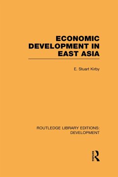 Economic Development in East Asia - Kirby, E Stuart