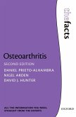 Osteoarthritis: The Facts (eBook, ePUB) Osteoarthritis: The Facts (eBook, ePUB)
