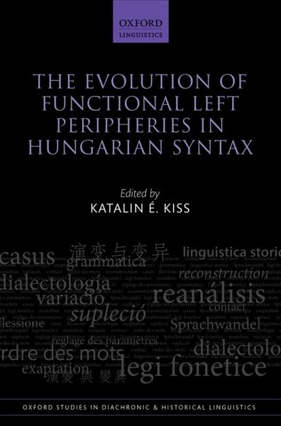 The Evolution of Functional Left Peripheries in Hungarian Syntax (eBook, PDF)