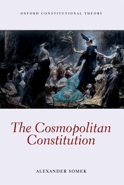 The Cosmopolitan Constitution (eBook, PDF) - Somek, Alexander