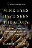 Mine Eyes Have Seen the Glory (eBook, PDF)