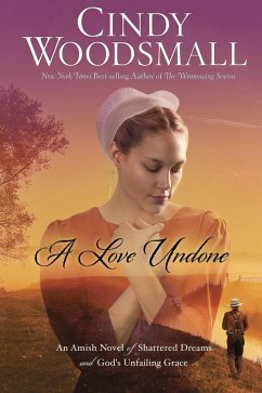 A Love Undone (eBook, ePUB) - Woodsmall, Cindy