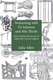 Swimming with Dr Johnson and Mrs Thrale (eBook, ePUB) Swimming with Dr Johnson and Mrs Thrale (eBook, ePUB)