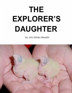 The Explorer's Daughter (eBook, ePUB) - Meredith, John William