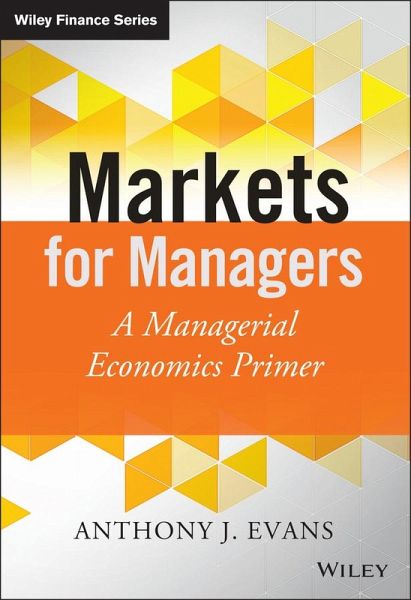 Markets for Managers (eBook, ePUB) Markets for Managers (eBook, ePUB)