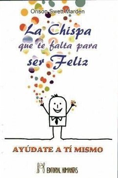 La chispa que te falta para ser feliz