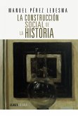 La construcción social de la historia : España siglo XIX