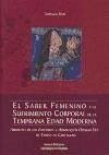 El saber femenino y el sufrimiento corporal de la temprana Edad Moderna : Arboleda de los enfermos y Admiración operum dey de Teresa de Cartagena - Kim, Yonsoo