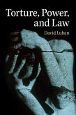 Torture, Power, and Law (eBook, PDF)