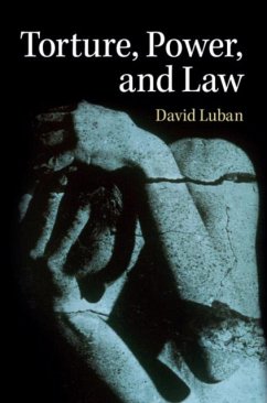Torture, Power, and Law (eBook, PDF) - Luban, David