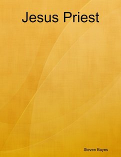 Jesus Priest (eBook, ePUB) - Bayes, Steven
