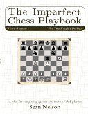The Imperfect Chess Playbook Volume 1 (eBook, ePUB)