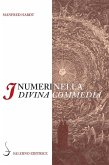 I numeri nella «Divina Commedia» I numeri nella «Divina Commedia»