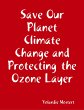 Save Our Planet Climate Change and... - Bild 1