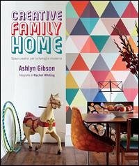 Cover Creative family home. Spazi creativi per la famiglia moderna