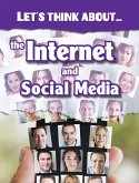 Let's Think About the Internet and Social Media (eBook, PDF)