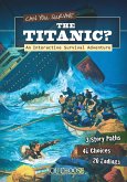 Can You Survive the Titanic? (eBook, PDF)