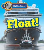 Big Machines Float! (eBook, PDF)