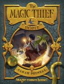 The Magic Thief: Home (eBook, ePUB) The Magic Thief: Home (eBook, ePUB)