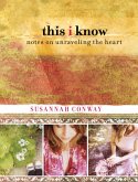 This I Know (eBook, ePUB) This I Know (eBook, ePUB)
