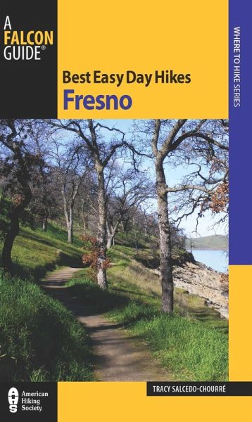 Best Easy Day Hikes Fresno (eBook, ePUB)