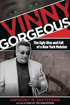 Vinny Gorgeous (eBook, ePUB) - Destefano, Anthony M.