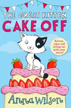 The Great Kitten Cake Off (eBook, ePUB) - Wilson, Anna