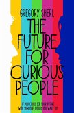 The Future for Curious People (eBook, ePUB)
