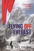 Flying Off Everest (eBook, ePUB) Flying Off Everest (eBook, ePUB)