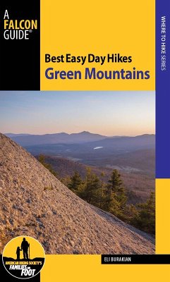 Best Easy Day Hikes Green Mountains (eBook, ePUB) - Burakian, Eli