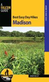 Best Easy Day Hikes Madison (eBook, ePUB) Best Easy Day Hikes Madison (eBook, ePUB)