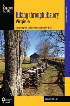 Hiking through History Virginia (eBook, ePUB) - Molloy, Johnny