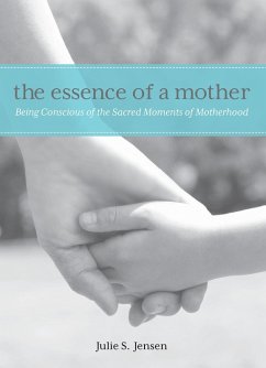 Essence of a Mother (eBook, ePUB) - Jensen, Julie