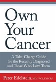 Own Your Cancer (eBook, ePUB) Own Your Cancer (eBook, ePUB)